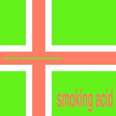 The Brian Jonestown Massacre - Smoking Acid 180G Vinyl EP Reissue