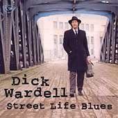 Dick Wardell - Street Life Blues CD