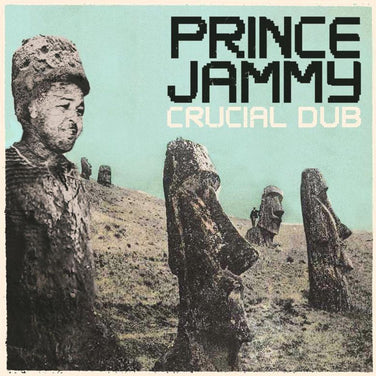 Prince Jammy “Crucial Dub” cover with weathered stone statues on a hillside and bold title text