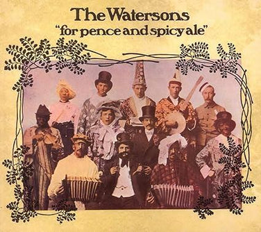 The Watersons - For Pence And Spicy Ale CD Digipak