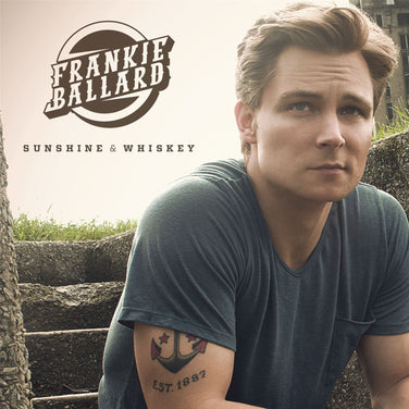 Frankie Ballard - Sunshine & Whiskey CD