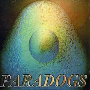 The Paradogs - Foul Play At The Earth Lab CD