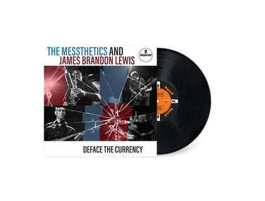 The Messthetics and James Brandon Lewis - Deface The Currency