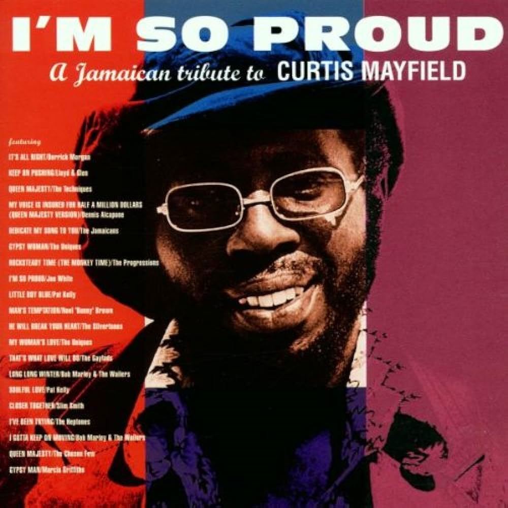I'm So Proud (A Jamaican Tribute To Curtis Mayfield) - V/A CD
