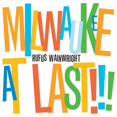 Rufus Wainwright - Milwaukee At Last!!! CD