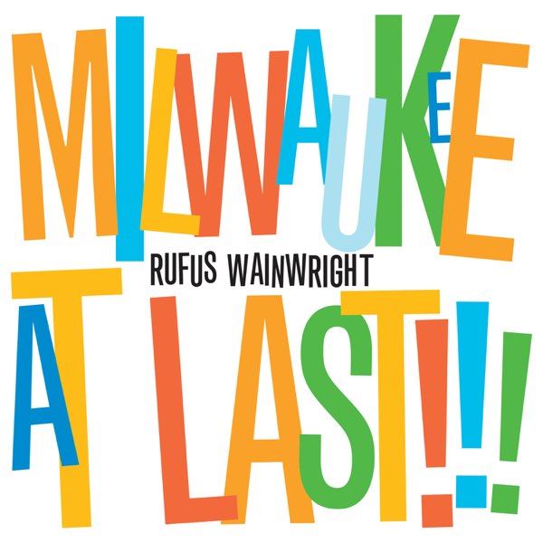 Rufus Wainwright - Milwaukee At Last!!! CD