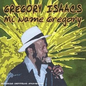 Gregory Isaacs - Mi Name Gregory CD