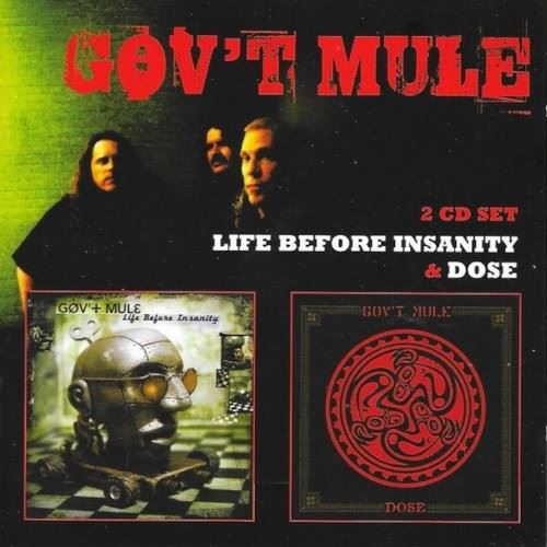 Gov't Mule - Life Before Insanity & Dose 2CD