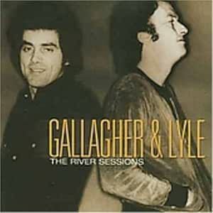 Gallagher & Lyle - The River Sessions CD