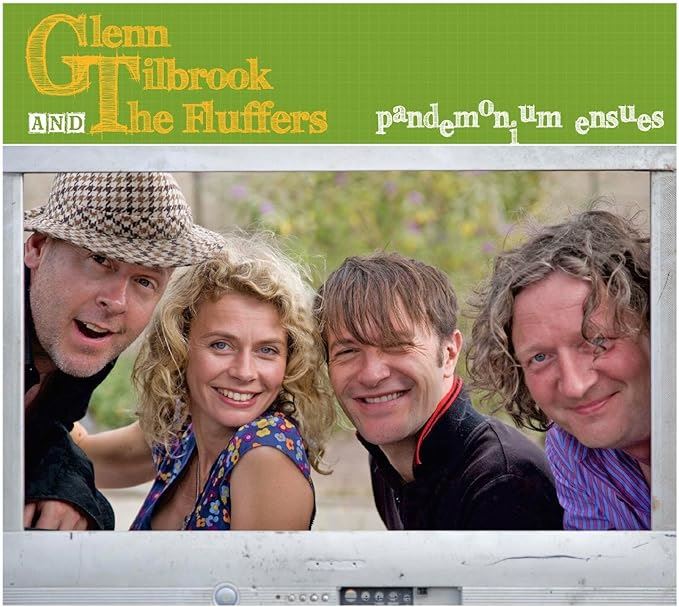 Glenn Tilbrook And The Fluffers - Pandemonium Ensues CD Digipak