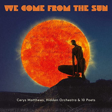 Cerys Matthews - We Come From The Sun Limited Edition Orange Vinyl LP