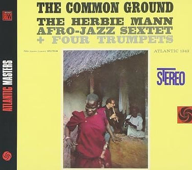 The Herbie Mann Afro-Jazz Sextet + Four Trumpets - The Common Ground Digipak CD