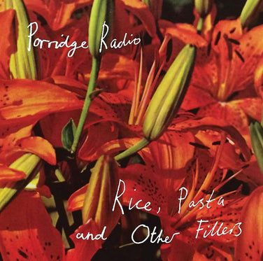 Porridge Radio - Rice, Pasta And Other Fillers Clear Vinyl LP