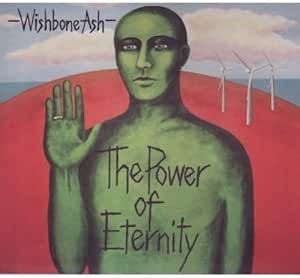 Wishbone Ash - The Power Of Eternity CD