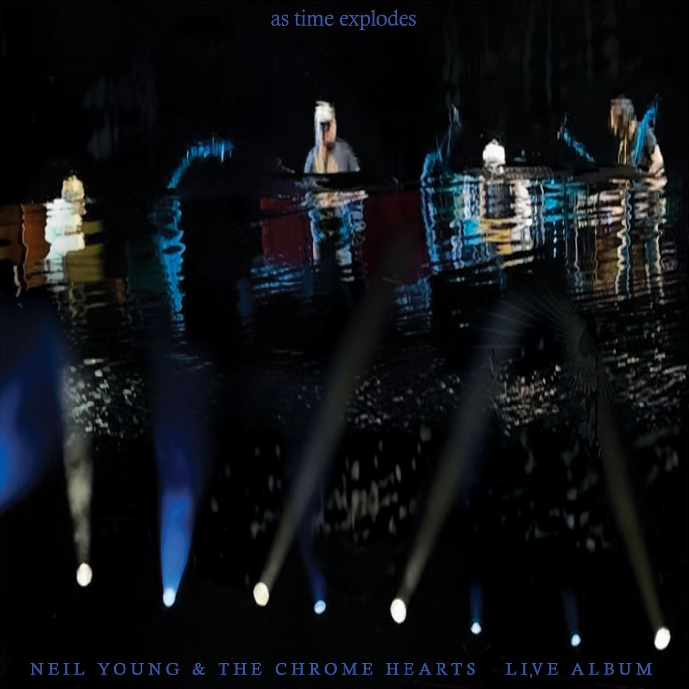Neil Young & The Chrome Hearts - As Time Explodes (Live Album) RSD 2026 2x Clear Vinyl LP