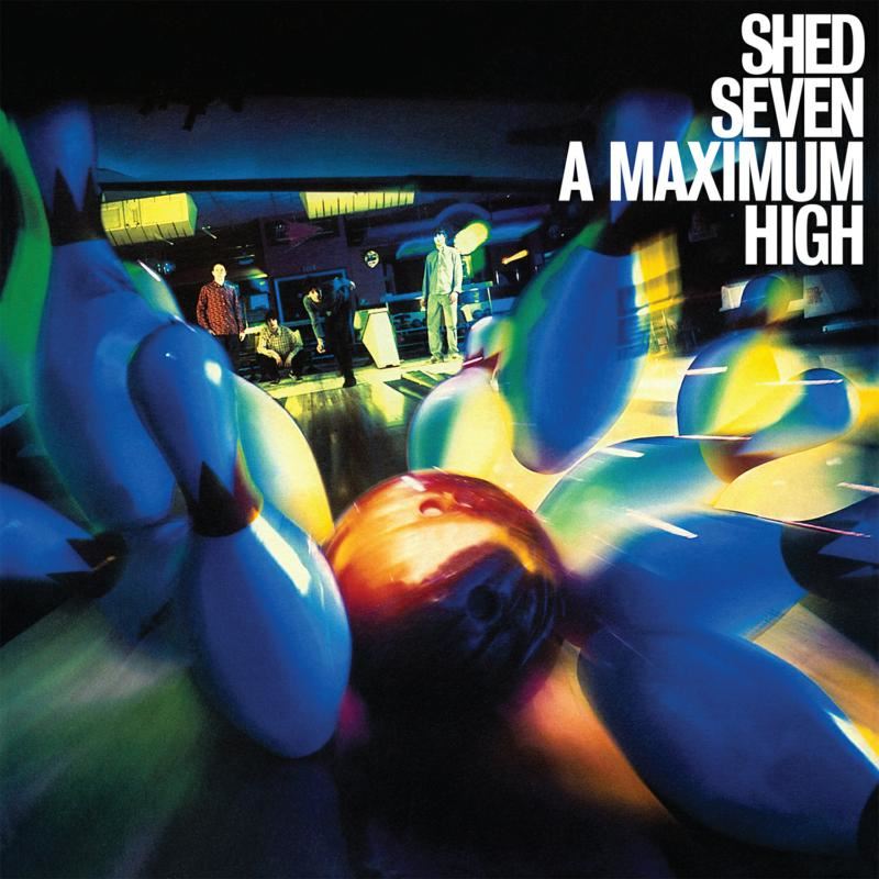 Shed Seven - A Maximum High 180G Vinyl LP Reissue