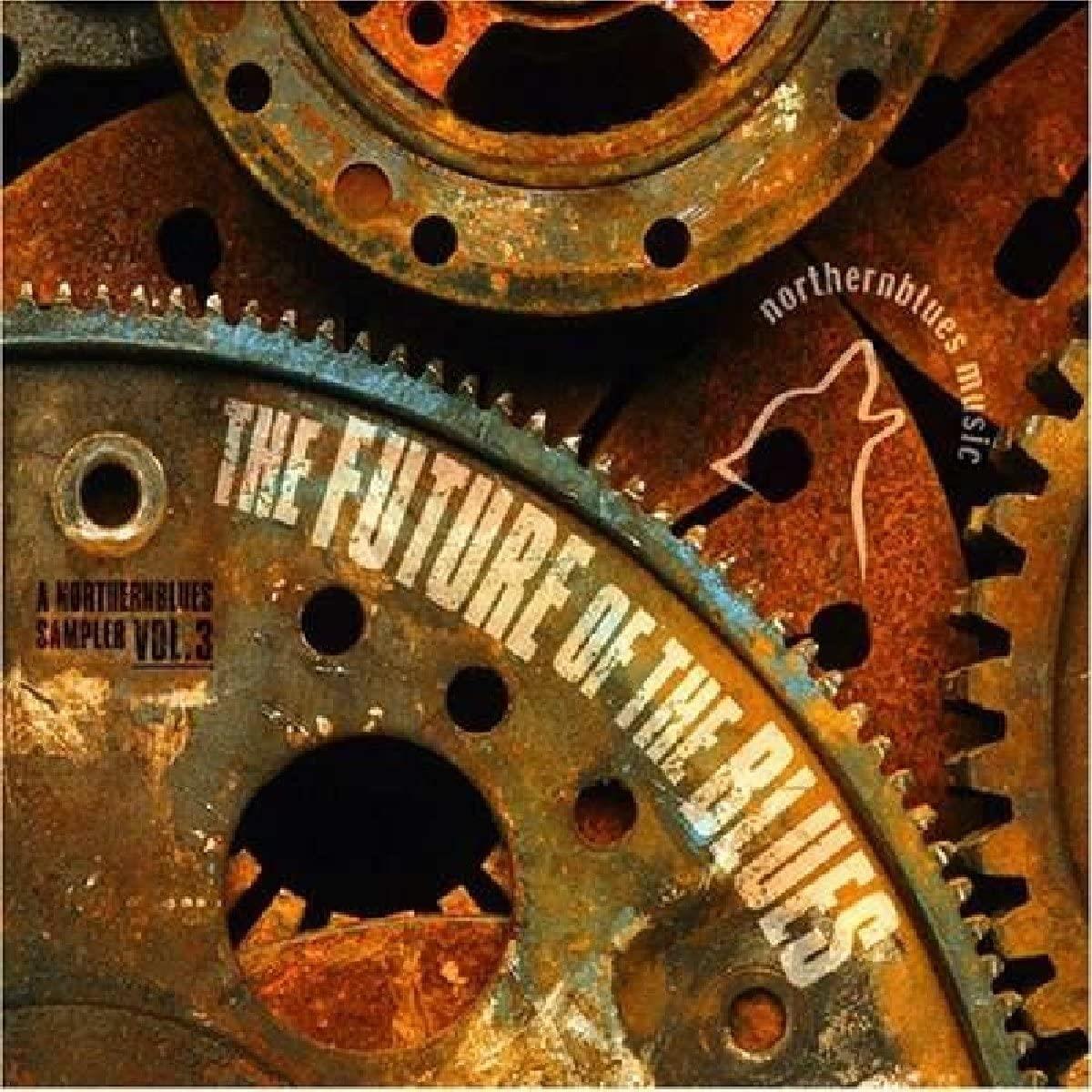 The Future Of The Blues - A NorthernBlues Sampler Vol.3 - V/A CD
