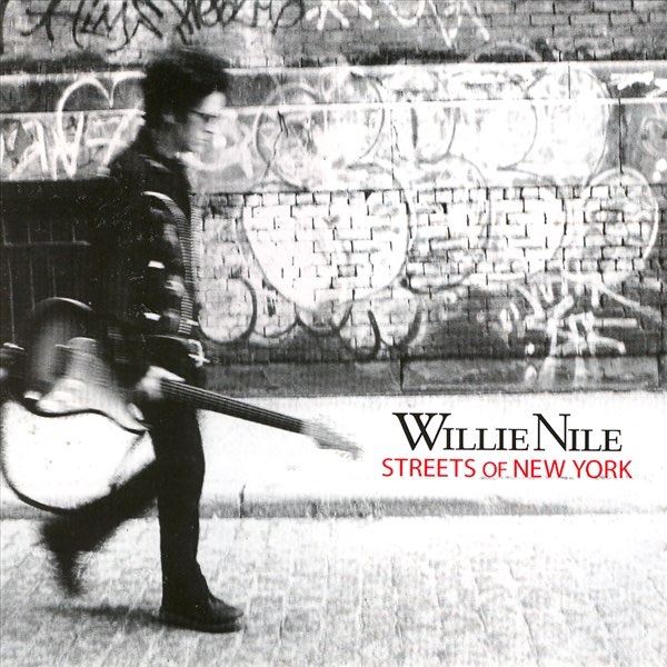 Willie Nile - Streets Of New York CD