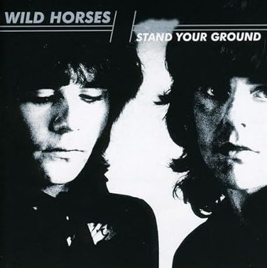 Wild Horses - Stand Your Ground CD