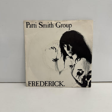 Patti Smith Group - Frederick. 7" Vinyl Single
