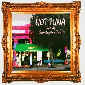 Hot Tuna - Live At Sweetwater Two CD