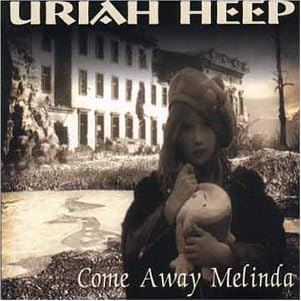 Uriah Heep - Come Away Melinda Enhanced CD Single
