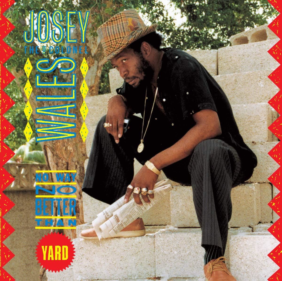 Josey Wales - No Way No Better Than Yard Vinyl LP Reissue