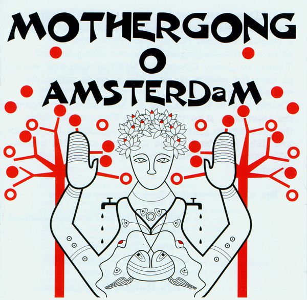 Mother Gong - O Amsterdam CD