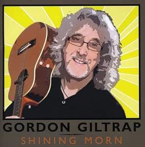 Gordon Giltrap - Shining Morn CD