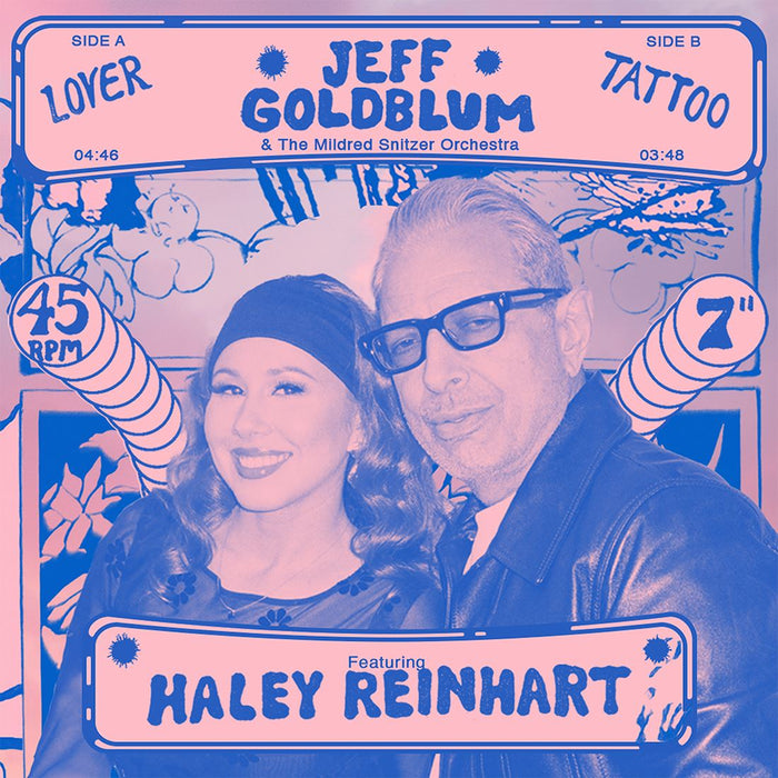 Jeff Goldlbum & Haley Reinhart - Lover/Tattoo 7" Vinyl Single