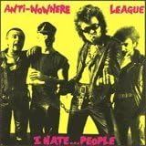Anti-Nowhere League - I Hate People...Long Live The League CD