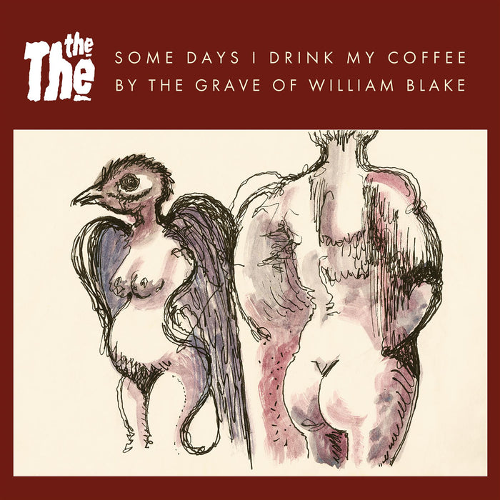 The The - Some Days I Drink My Coffee By The Grave Of William Blake Limited Edition 7" Vinyl Single