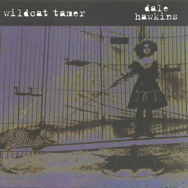 Dale Hawkins - Wildcat Tamer CD