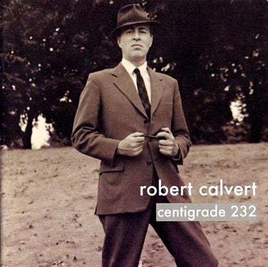 Robert Calvert - Centigrade 232 CD