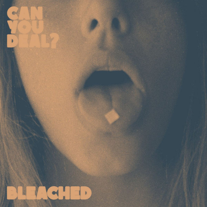 Bleached - Can You Deal? Limited Edition White Vinyl EP