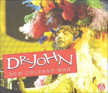 Dr. John - New Orleans Man 2CD