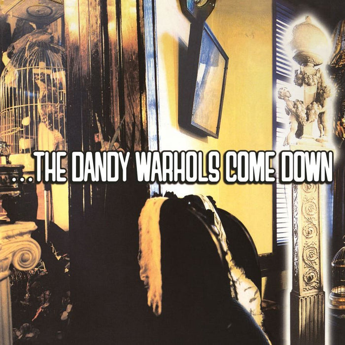 The Dandy Warhols - …The Dandy Warhols Come Down 2x 180G Vinyl LP Reissue