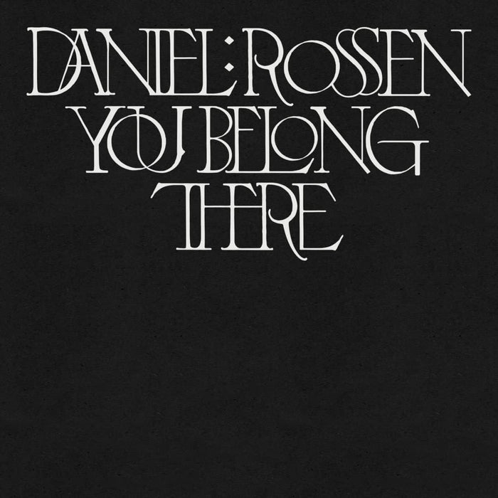 Daniel Rossen - You Belong There Vinyl LP