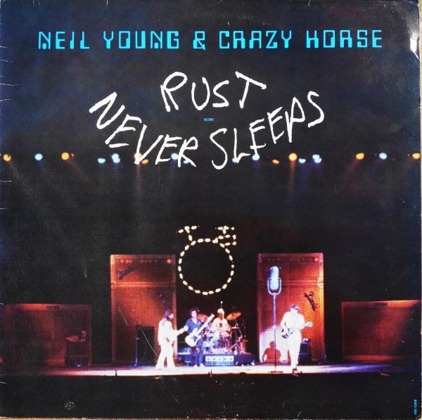 Neil Young & Crazy Horse - Rust Never Sleeps Vinyl LP Remastered