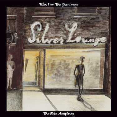 The Blue Aeroplanes - Tales From The Silver Lounge