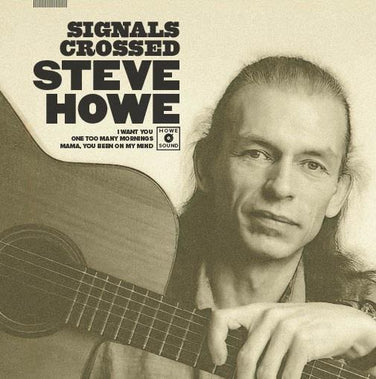 Steve Howe - Signals Crossed 10" White Vinyl EP Mirror Backed