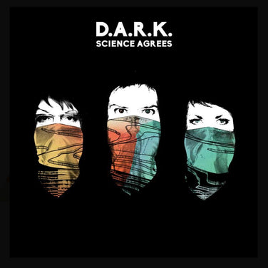 D.A.R.K. - Science Agrees Vinyl LP