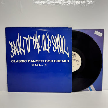 V/A - Back To The Old School - Classic Dancefloor Breaks Vol 1 Vinyl LP
