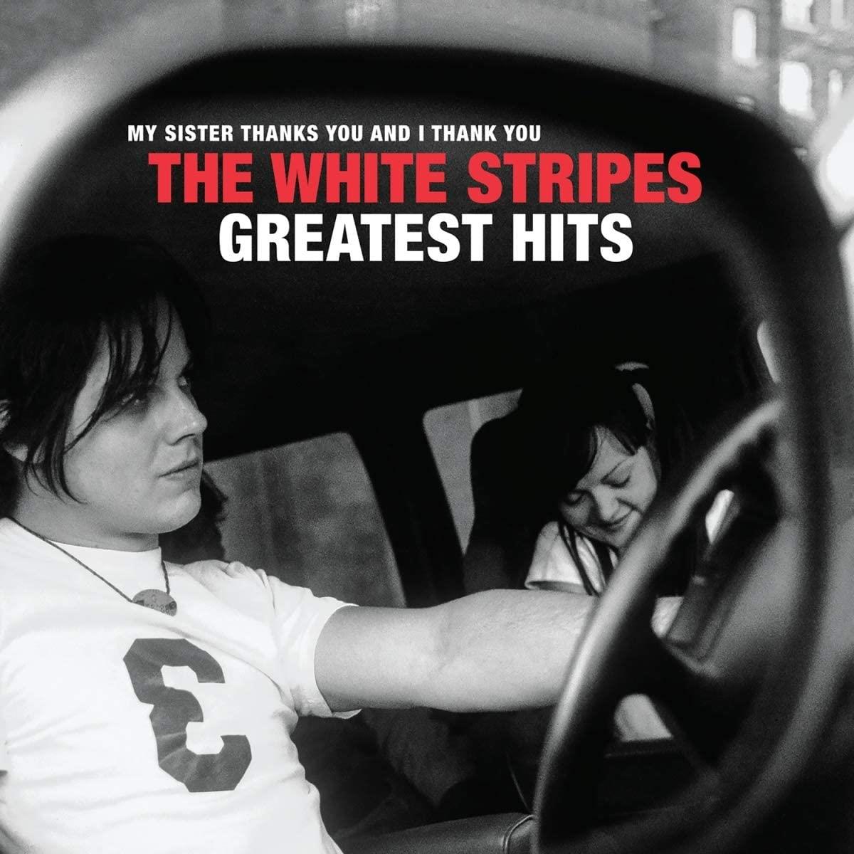 The White Stripes - Greatest Hits : My Sister Thanks You And I Thank You 2x Vinyl LP