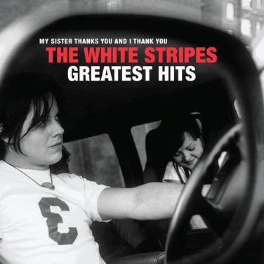 The White Stripes - Greatest Hits : My Sister Thanks You And I Thank You 2x Vinyl LP