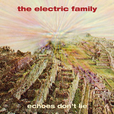The Electric Family - Echoes Don't Lie Vinyl LP