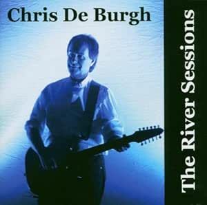 Chris de Burgh - The River Sessions 2CD