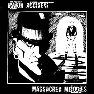Major Accident - Massacred Melodies CD