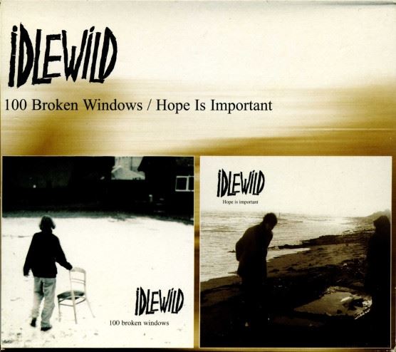 Idlewild - 100 Broken Windows / Hope Is Important 2CD