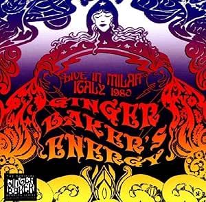 Ginger Baker's Energy - Live In Milan Italy 1980 2CD